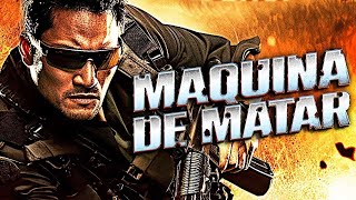 MÁQUINA DE MATAR  PELICULA DE ACCIÓN EN ESPANOL LATINO [upl. by Maye]