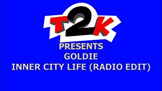 Goldie  Inner City Life Radio Edit  KaraokeInstrumental  T2K [upl. by Enos]