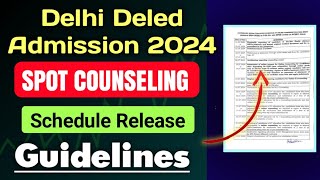 Scert Delhi Deled Spot Counseling Schedule 2024  Delhi Diet Admission Counseling Date 2024  scert [upl. by Micco]