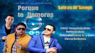 J Alvarez Ft Carlitos Rossy Y Justin QuilesPorque Te Demoras Letra [upl. by Ahseat27]