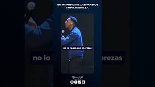 EL PELIGRO DE IMPONER LAS MANOS CON LIGEREZA  Pastor Moisés Bell [upl. by Gilda78]