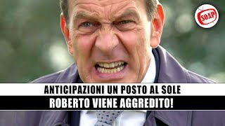 Un Posto Al Sole Anticipazioni Roberto viene aggredito [upl. by Earlene]