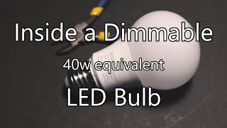 Inside a 40W equivalent dimmable LED bulb [upl. by Jr435]