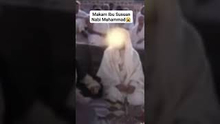 Makam walita mulia ibu Susu nabu Muhammad saw nabimuhammad rasulullah [upl. by Joela]