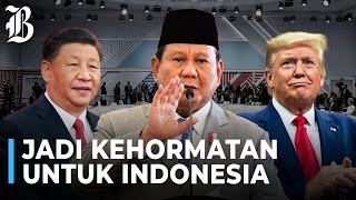 Prabowo Sebut Indonesia Sangat Dihormati Dunia Ini Buktinya [upl. by Ayekel]