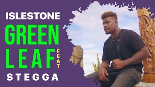 Islestone  Green Leaf Official Music Video ft Stegga [upl. by Iruahs524]