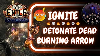 PoE 324 Ignite Burning Arrow CoC Detonate Dead Elementalist Starter Teaser for 325 [upl. by Rosane]