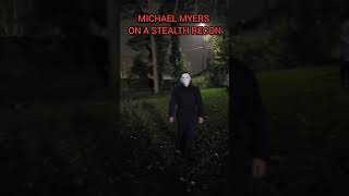 Michael Myers Goes Stealth Camping [upl. by Oniluap]