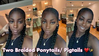 How To TWO Sleek Braided PonytailsPigtails w Braiding Hair 🫶🏾 [upl. by Collar851]