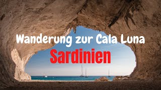 Wanderung zur Cala Luna auf Sardinien [upl. by Delcine]