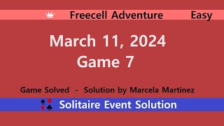 FreeCell Adventure Game 7  March 11 2024 Event  Easy [upl. by Sel]