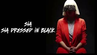 sia dressed in blackaudio [upl. by Ennaeel]