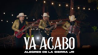 ALEGRES DE LA SIERRA JR  YA CABO Video Oficial [upl. by Ldnek305]