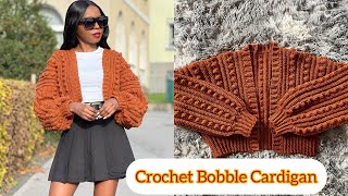 How To Crochet  Easy Bobble Stitch Cardigan [upl. by Zorana]