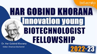 How To Apply For Har Gobind KhoranaInnovative Young Biotechnologist Fellowship Who Can Apply [upl. by Nichole241]