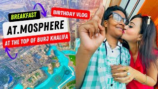 Atmosphere  Worlds tallest RestaurantBirthday celebration at the top of Burj Khalifa Dubai Vlog [upl. by Ahsal]