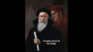 Goethes Faust II für Eilige [upl. by Neal]