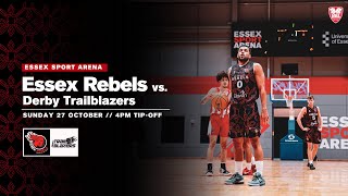 Essex Rebels vs Derby Trailblazers NBL D1 [upl. by Nolyak]