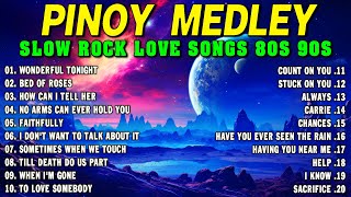 Slow Rock Love Song Nonstop 🎷 SLOW ROCK MEDLEY 🎧 Rock Ballads 70S 80S 90S 🔊 Nonstop Pinoy Medley [upl. by Aneekahs779]