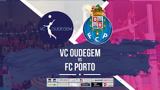 VC Oudegem  FC Porto CEV Cup [upl. by Bor]