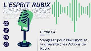 Sengager pour lInclusion et la Diversité  les actions de Rubix [upl. by Hollingsworth859]