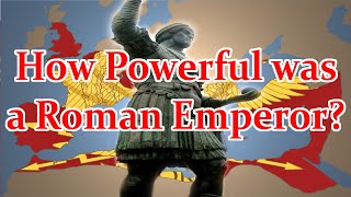 How Powerful was a Roman Emperor Part 2 [upl. by Biddle209]