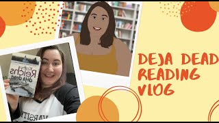 Deja Dead Reading Vlog  Reading the 1st book in the series that inspired my university degree [upl. by Nnairac727]