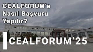 CEALFORUMa Nasıl Başvuru Yapılır  CEALFORUM25 [upl. by Wakefield]