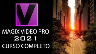 CURSO COMPLETO DE EDICIÓN DE VIDEO 2021  MAGIX Video Pro X [upl. by Ainimre]