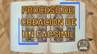 Proceso de creación de un facsímil [upl. by Marcellus657]