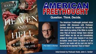 American Freethought  299 Heaven and Hell [upl. by Janeczka]