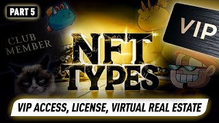 NFT Types License NFTs amp Virtual Land The Future of Digital Ownership in 2024 [upl. by Madai]