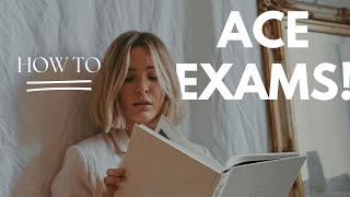 HOW TO ACE YOUR EXAMS [upl. by Tisbee566]