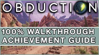 Obduction  Achievement Walkthrough [upl. by Nimref]