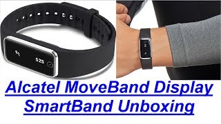 Alcatel Move band Display Unboxing [upl. by Hgielsel]