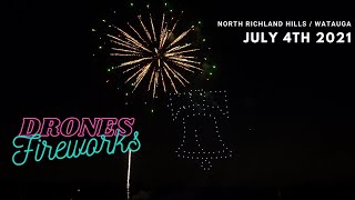 Drones amp Fireworks  July 4th North Richland Hills and Watauga present a XYZ production Full [upl. by Naugan]