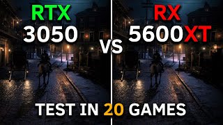 RX 5600 XT vs RTX 3050  Test In 20 Games at 1080p  2024 [upl. by Cerell]