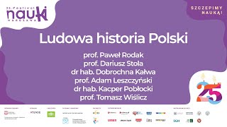 Ludowa historia Polski  debata Festiwalu Nauki [upl. by Arim]