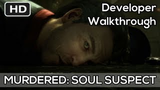 Murdered Soul Suspect Gameplay Developer Walkthrough Trailer HD  Xbox 360 PS3 PC [upl. by Ifen288]