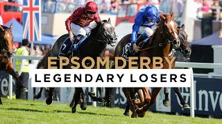 LEGENDARY LOSERS IN THE EPSOM DERBY [upl. by Usanis]