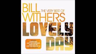 Bill Withers  I Dont Know [upl. by Nichols495]