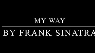 My Way by Frank Sinatra Karaoke [upl. by Weisberg]