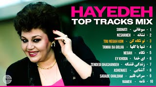 Hayedeh TOP TRACKS Mix 💘 مجموعه ای از ترانه های خاطره انگیز هایده [upl. by Tereb]