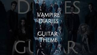 Vampire Diaries theme  guitar [upl. by Yraeht]