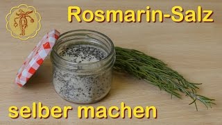 RosmarinSalz selber machen [upl. by Ahsertal]