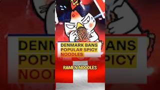 Why DENMARK 🇩🇰 Banned the Worlds Spiciest Korean Noodles 🥵 [upl. by Saucy]