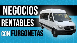 Negocios RENTABLES con FURGONETAS  Emprender en furgoneta [upl. by Korns]