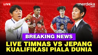 🔴 LIVE  Jelang Timnas Indonesia Vs Jepang di Kualifikasi Piala Dunia 2026 [upl. by Meriel668]