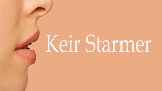 How to Pronounce Keir Starmer [upl. by Westfall]