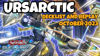 URSARCTIC SYNCHRON DUEL LINKS  OCTOBER 2023 RANKED DUEL REPLAY AND DECKLIST YUGIOH [upl. by Lledra917]